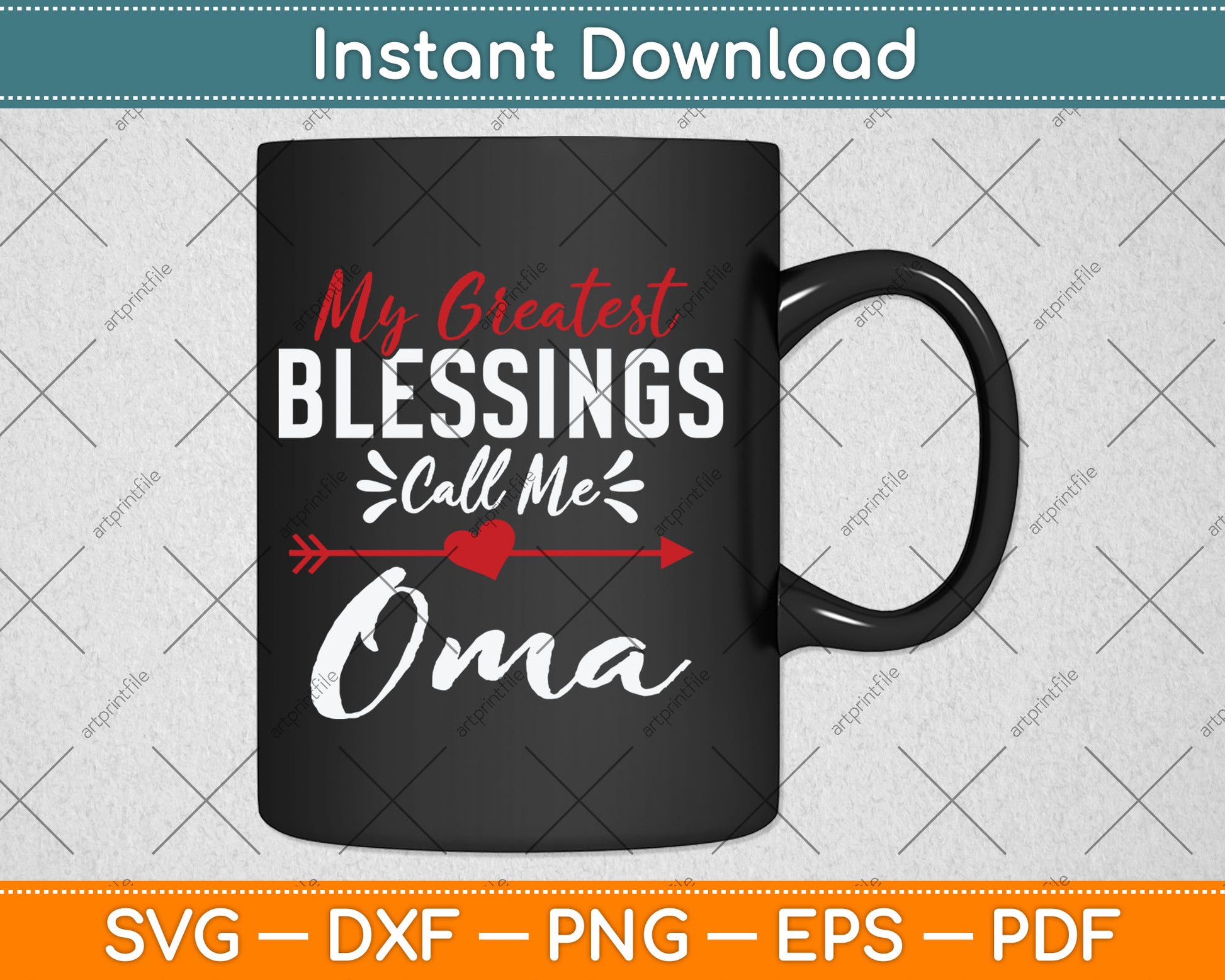 My Greatest Blessings Call Me Oma German Grandma Svg Digital Cutting File