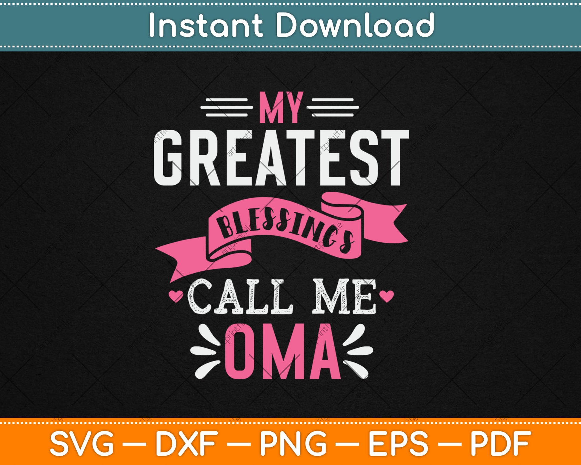 My Greatest Blessings Call Me Oma Svg Png Digital Cutting File