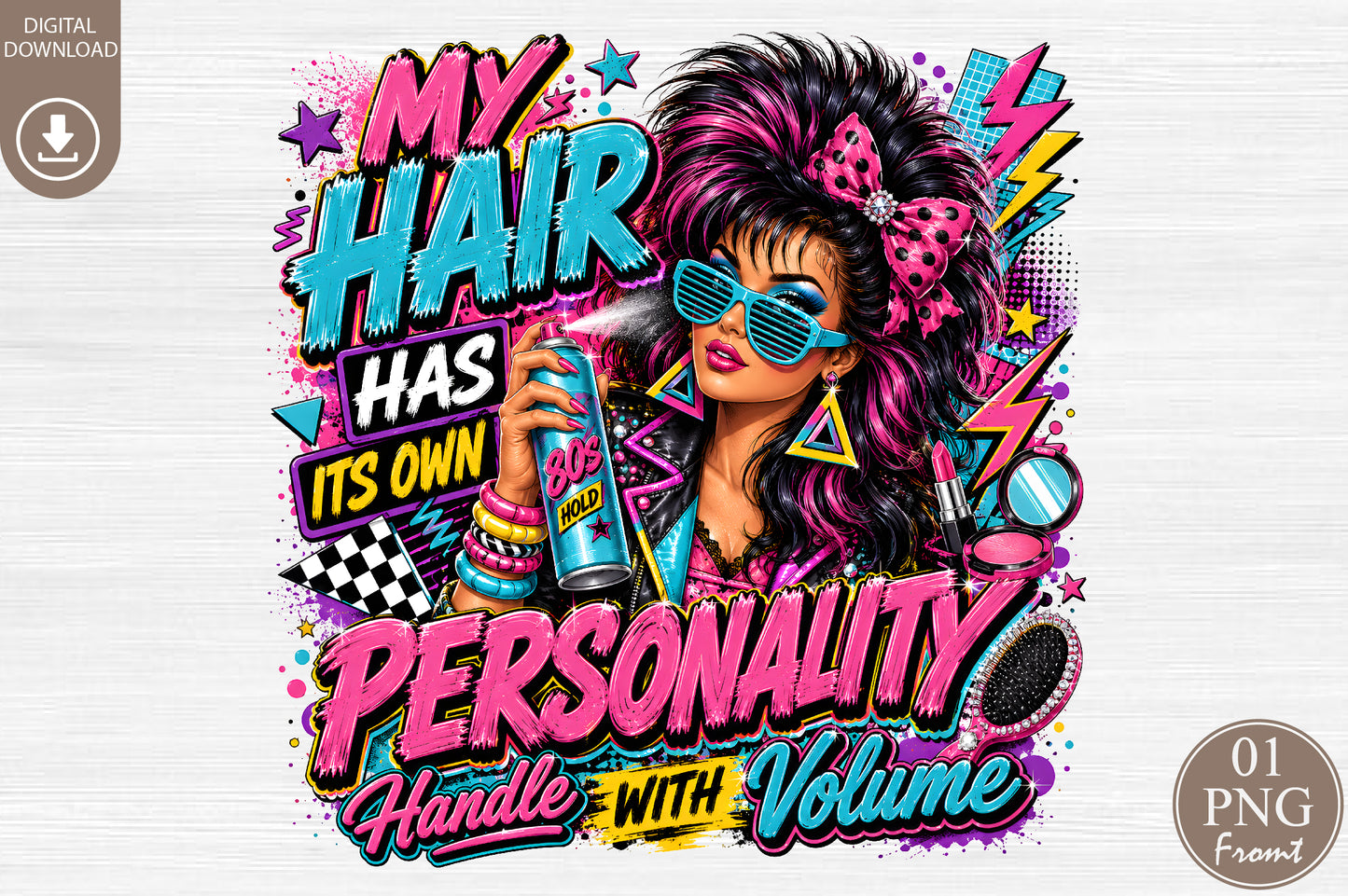 My Hair Has Its Own Personality PNG 80s Big Hair Retro Girl Sublimation