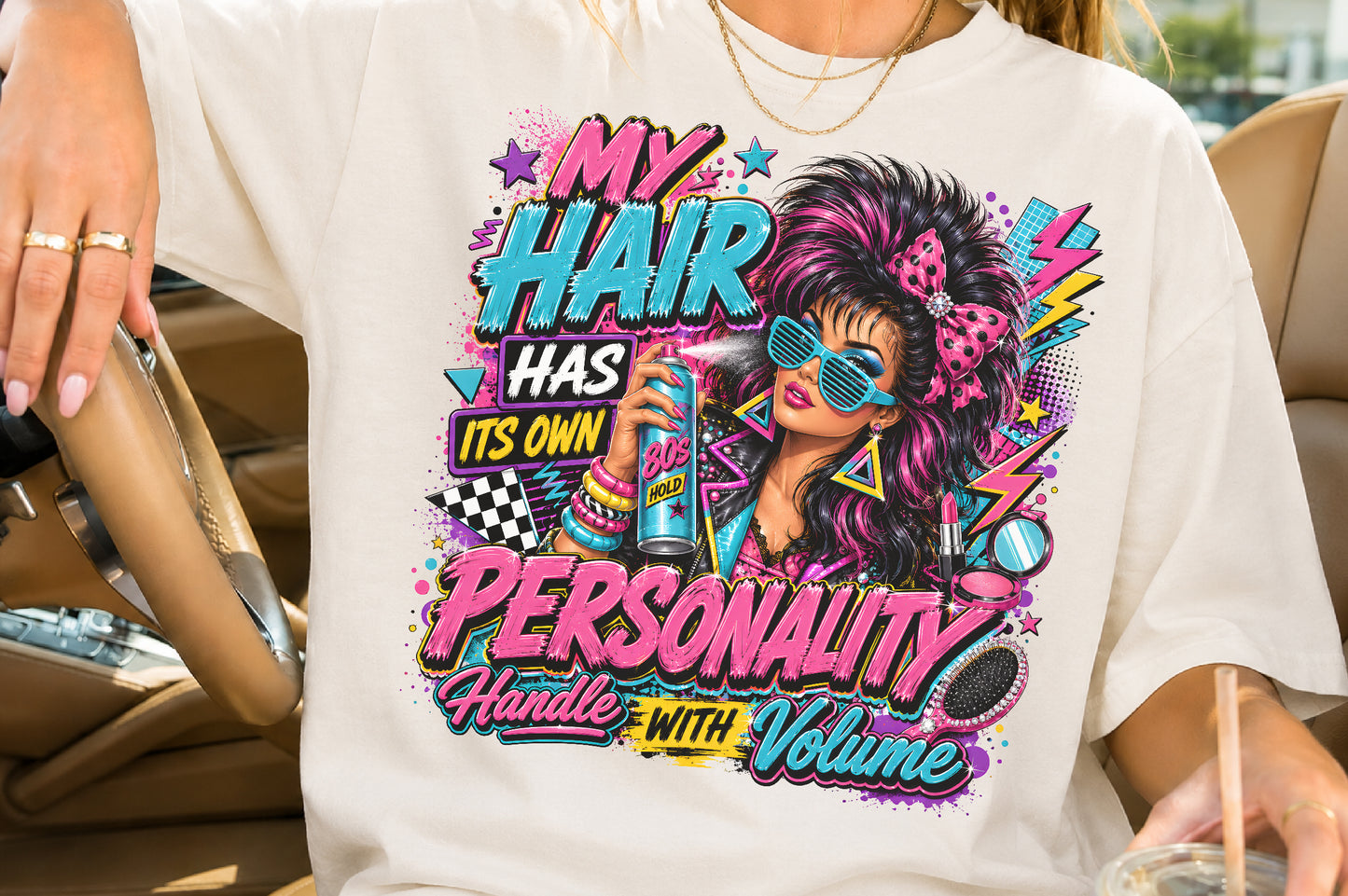 My Hair Has Its Own Personality PNG 80s Big Hair Retro Girl Sublimation
