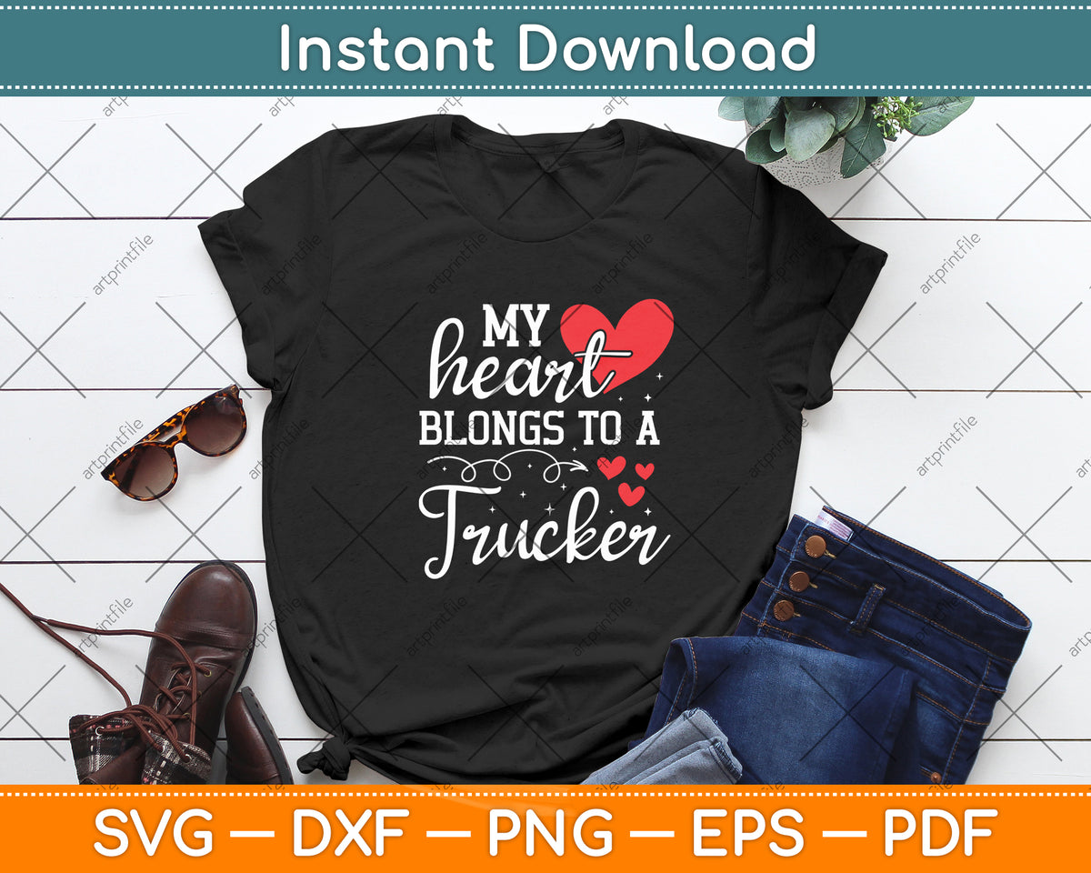 My Heart Belongs To A Trucker Svg Digital Cutting File