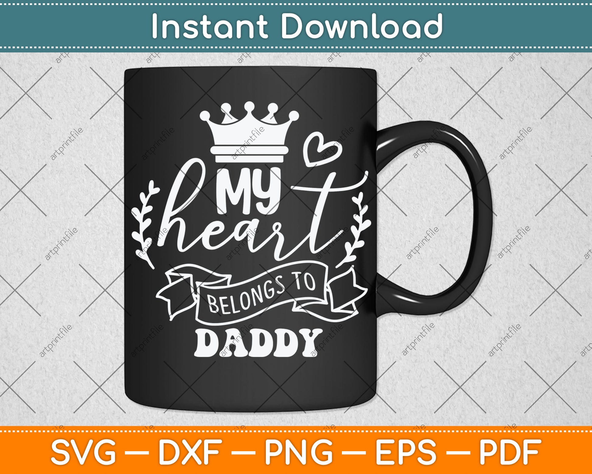 My Heart Belongs To Daddy Fathers Day Svg Digital Cutting File