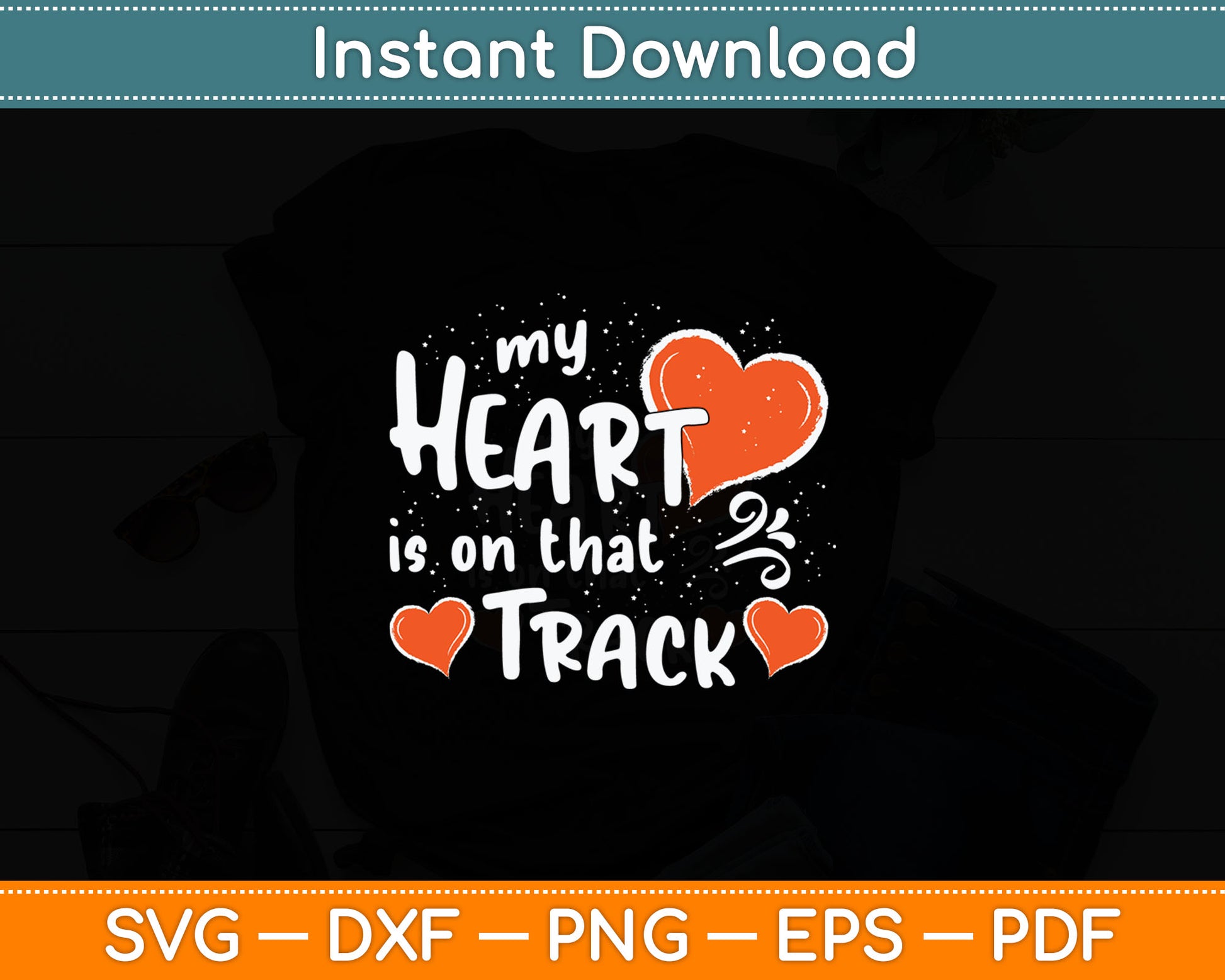 My Heart Is On That Track - Track And Field Mom Svg Digital Cutting File