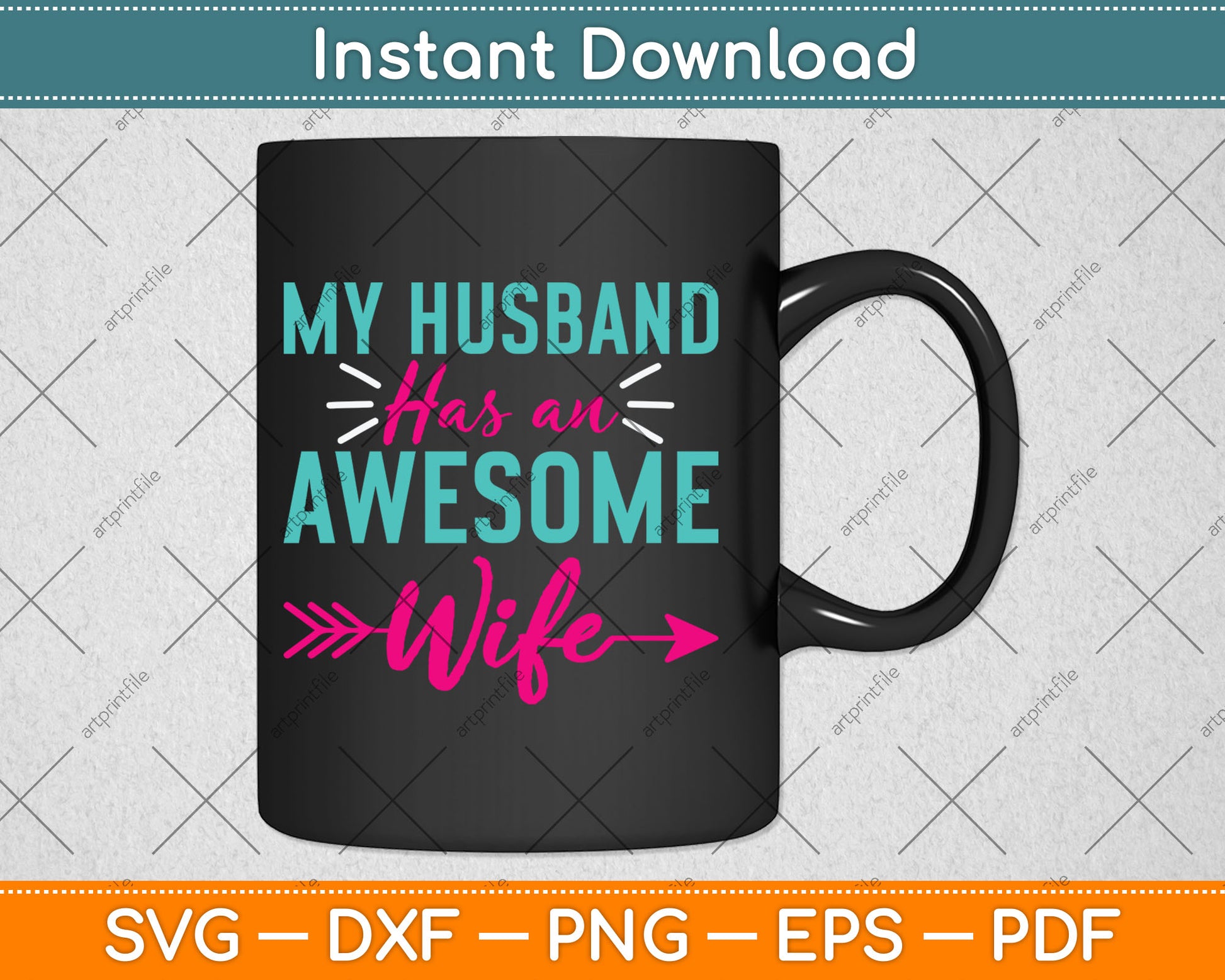 My Husband Has An Awesome Wife Svg Digital Cutting File