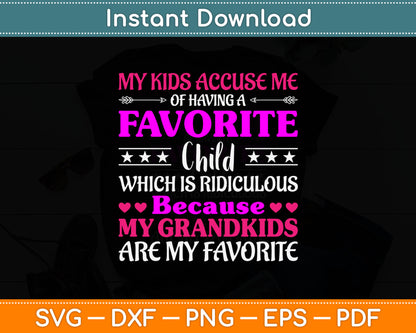 My Grandkids Are My Favorite Funny Grandparents Svg Digital Cutting File