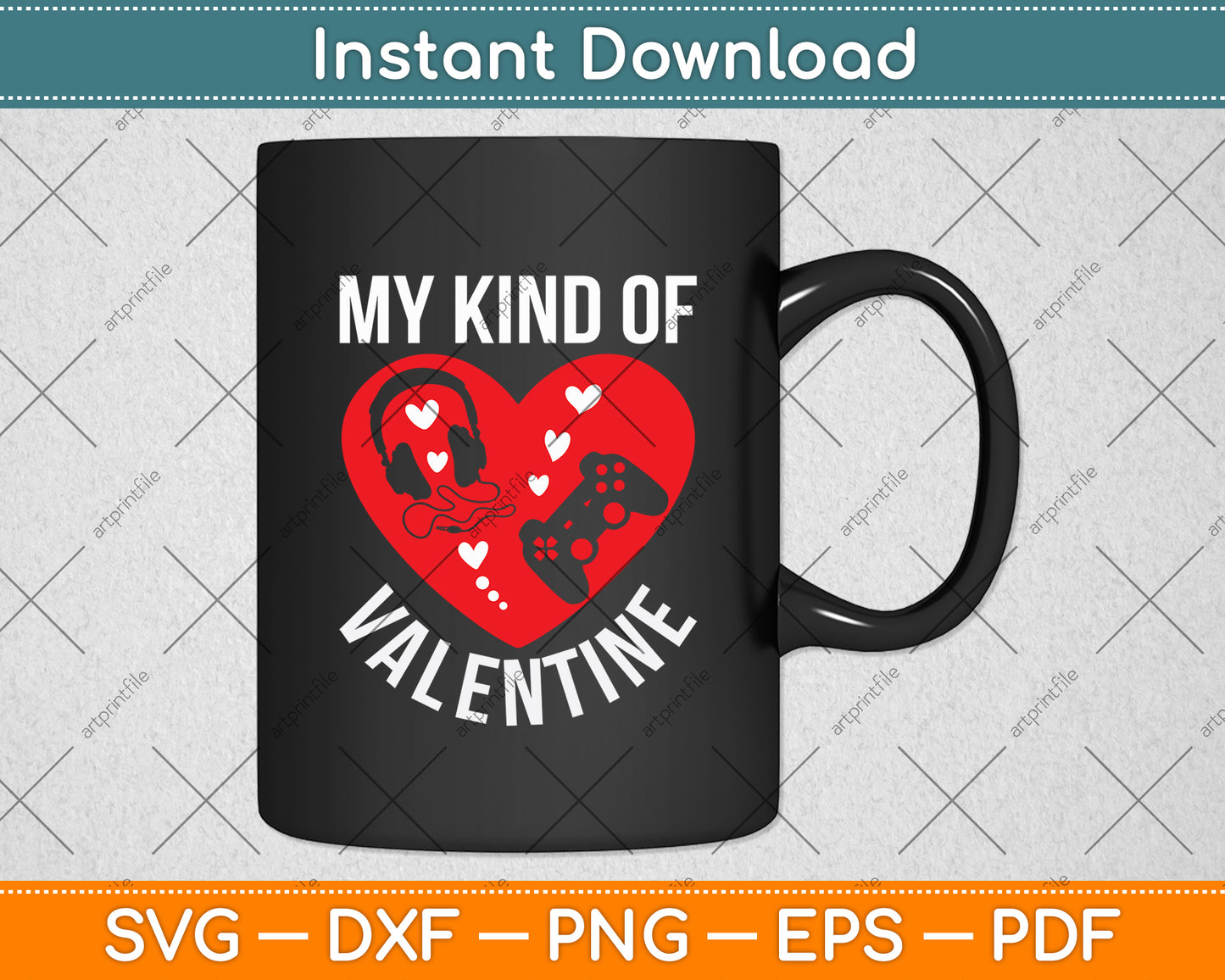 My Kind Of Valentine Video Game Lover Svg Digital Cutting File