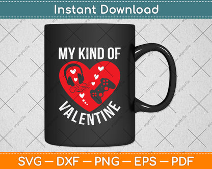 My Kind Of Valentine Video Game Lover Svg Digital Cutting File