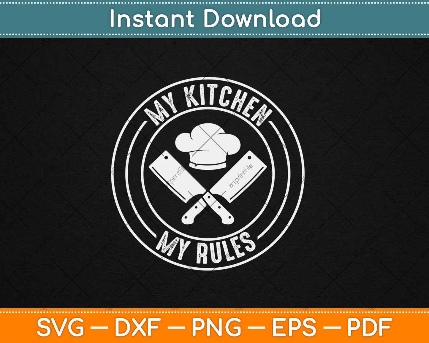 My Kitchen My Rules Chef Cook Head Chef Culinary Butcher Svg Digital Cutting File