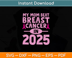 My Mom Beat Breast Cancer In 2025 Svg Png Dxf Digital Cutting File