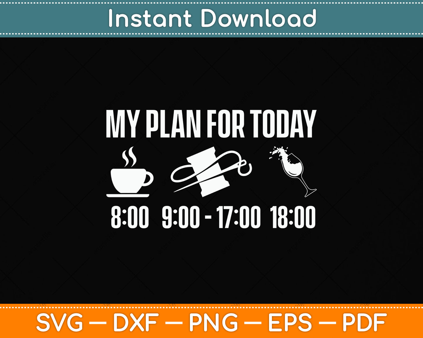 My Plan For Today Funny Scrapbooking Svg Png Dxf Digital Cutting File
