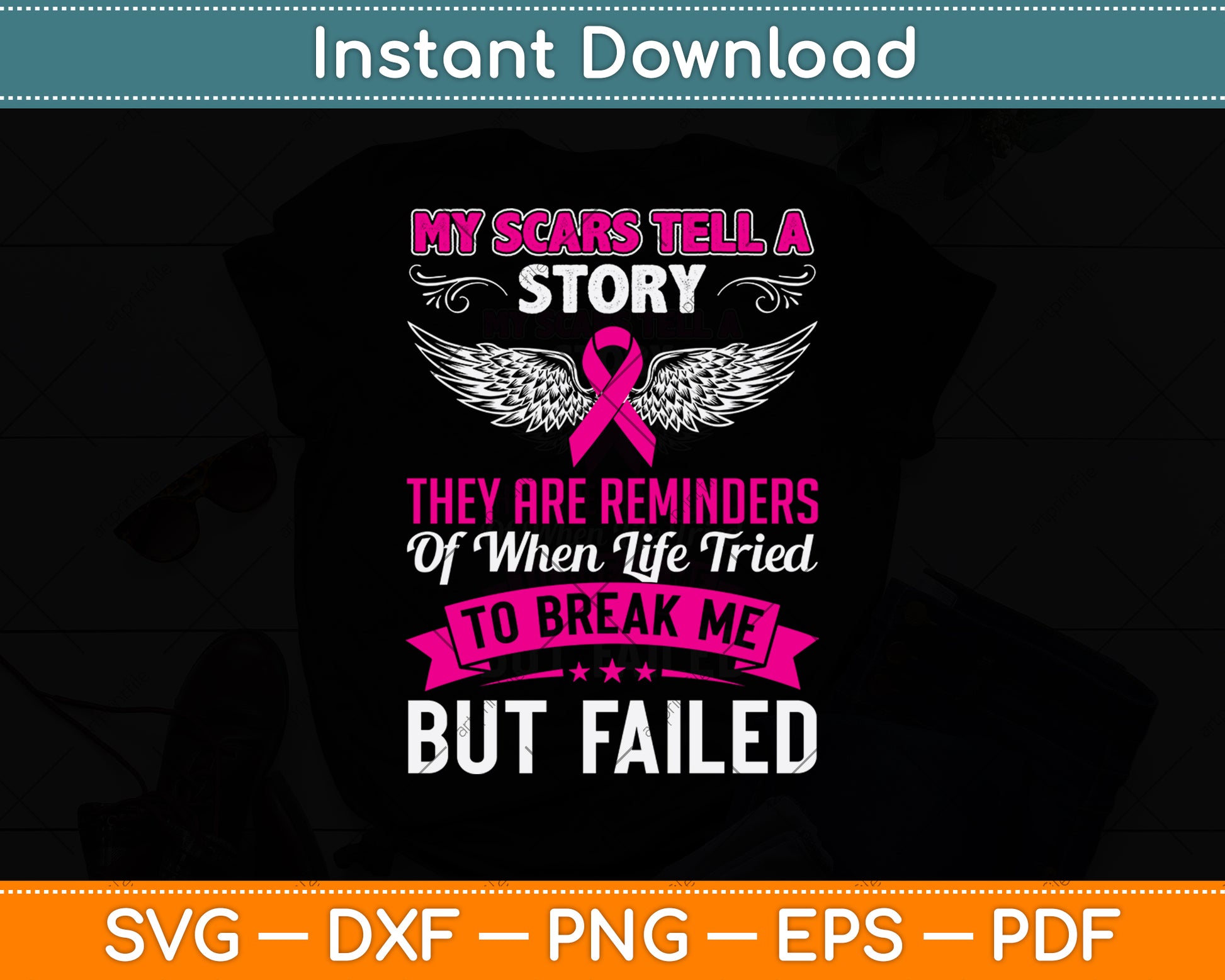 My Scars Tell A Story They Are Reminders Of When Life Tried Svg Digital Cutting File