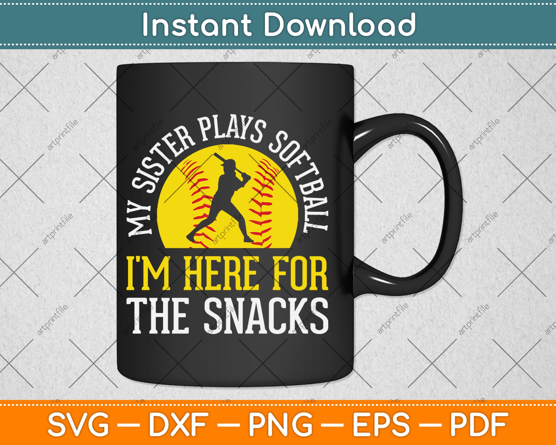 My Sister Plays Softball I'm Here For The Snacks Svg Digital Cutting File