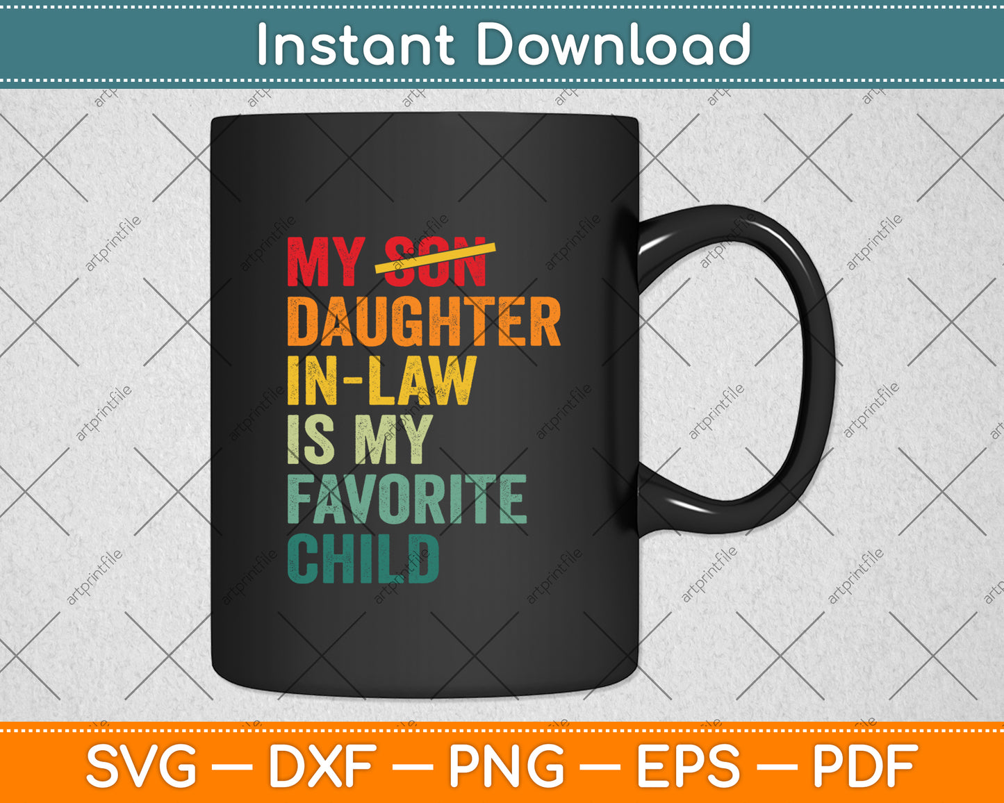 My Son Daughter In Law Is My Favorite Child Fathers Day Svg Digital Cutting File