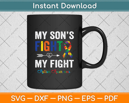 My Son's Fight Is My Fight Autism Awareness Svg Digital Cutting File