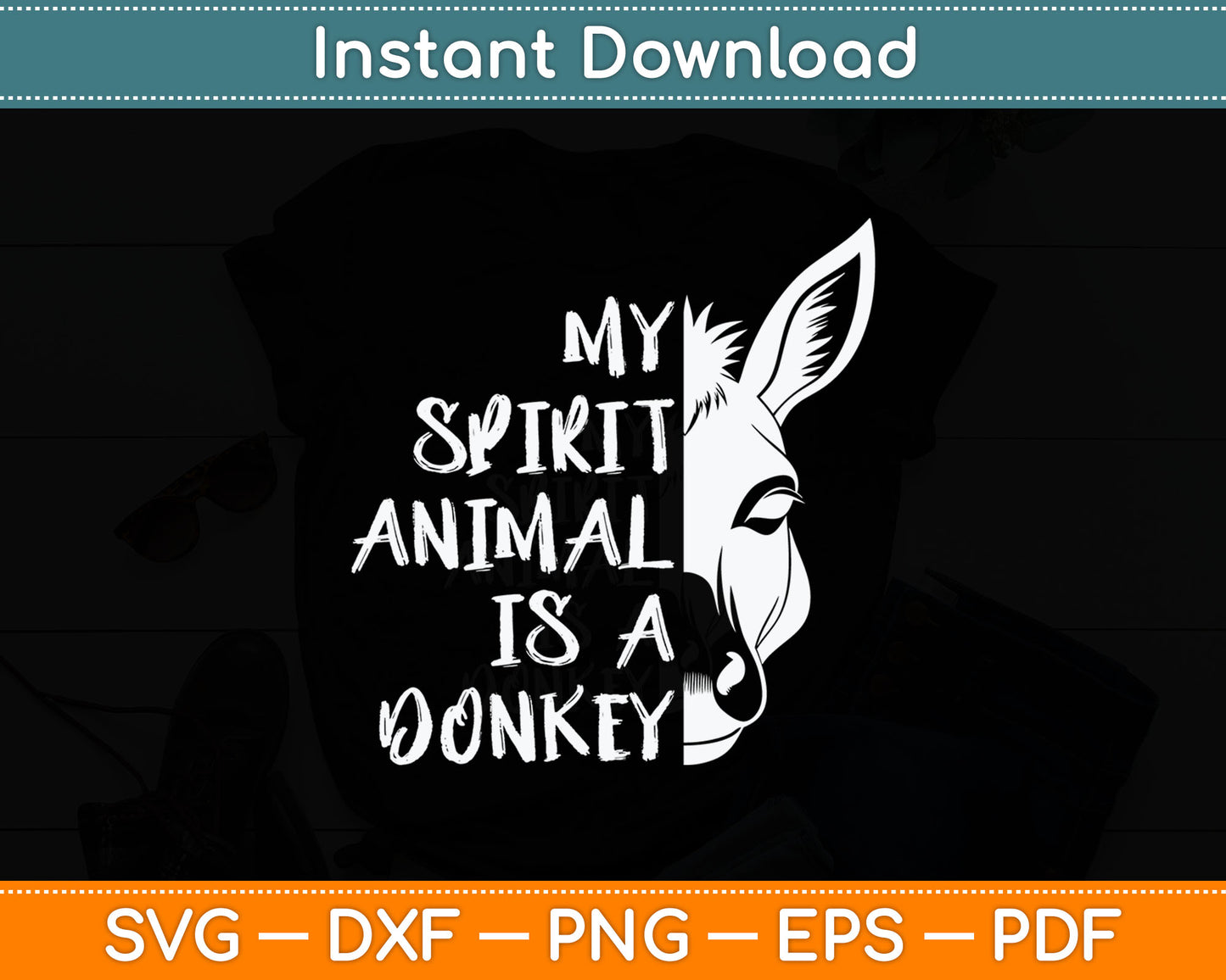 My Spirit Animal Is A Donkey Svg Digital Cutting File