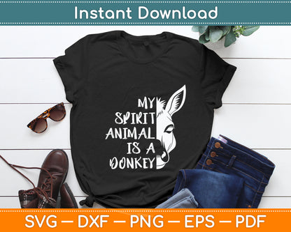 My Spirit Animal Is A Donkey Svg Digital Cutting File
