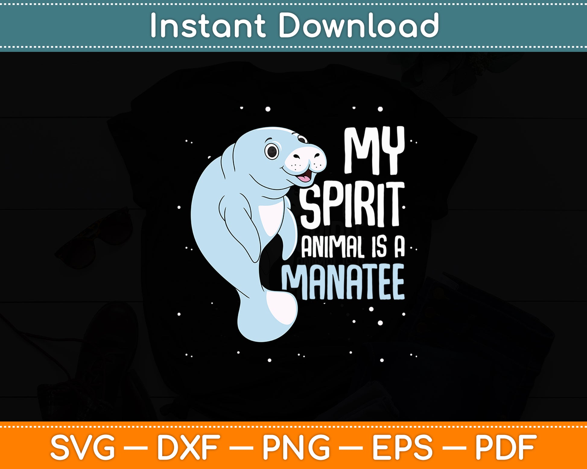 My Spirit Animal Is A Manatee Sea Cow Oceanic Creature Lover Svg Digital Cutting File