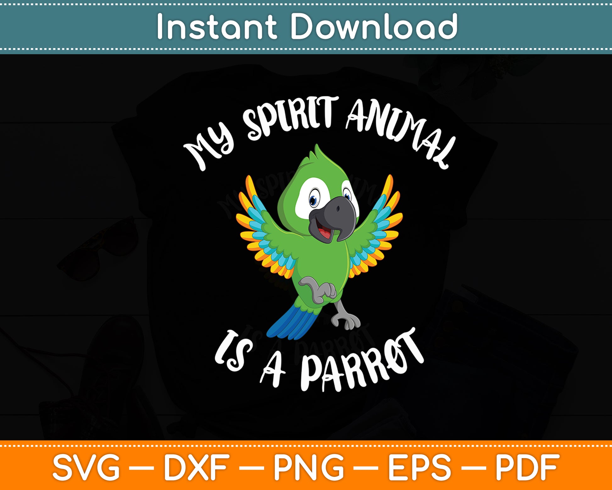 My Spirit Animal Is A Parrot Funny Svg Digital Cutting File