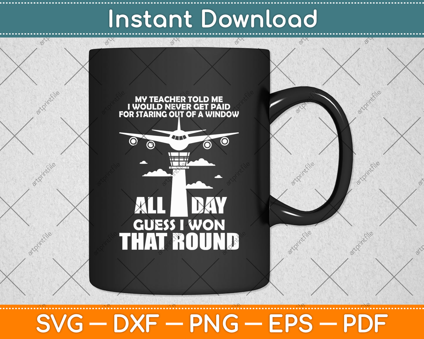 My Teacher Told Me Funny Air Traffic Controller Aviation Svg Digital Cutting File