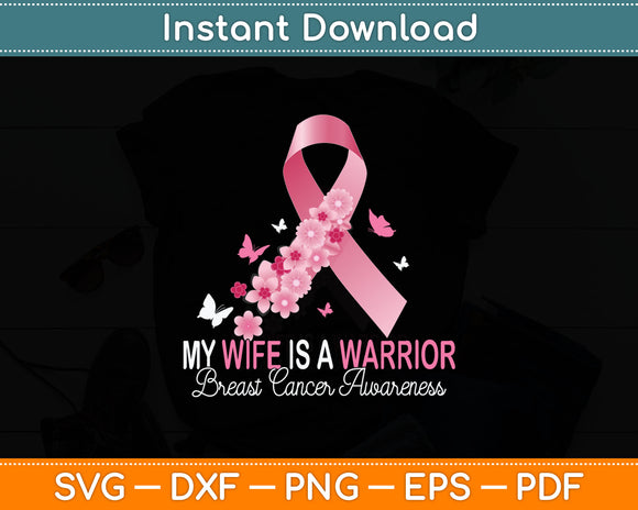 My Wife Is A Warrior Breast Cancer Awareness Svg Digital Cutting File