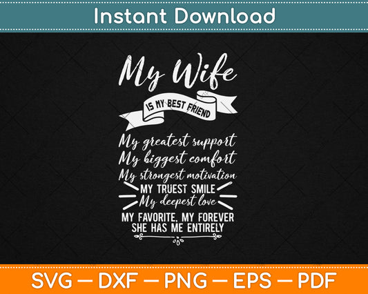 My Wife Is My Best Friend Svg Digital Cutting File