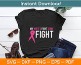 My Wife's Fight Is My Fight Breast Cancer Awareness Svg Digital Cutting File