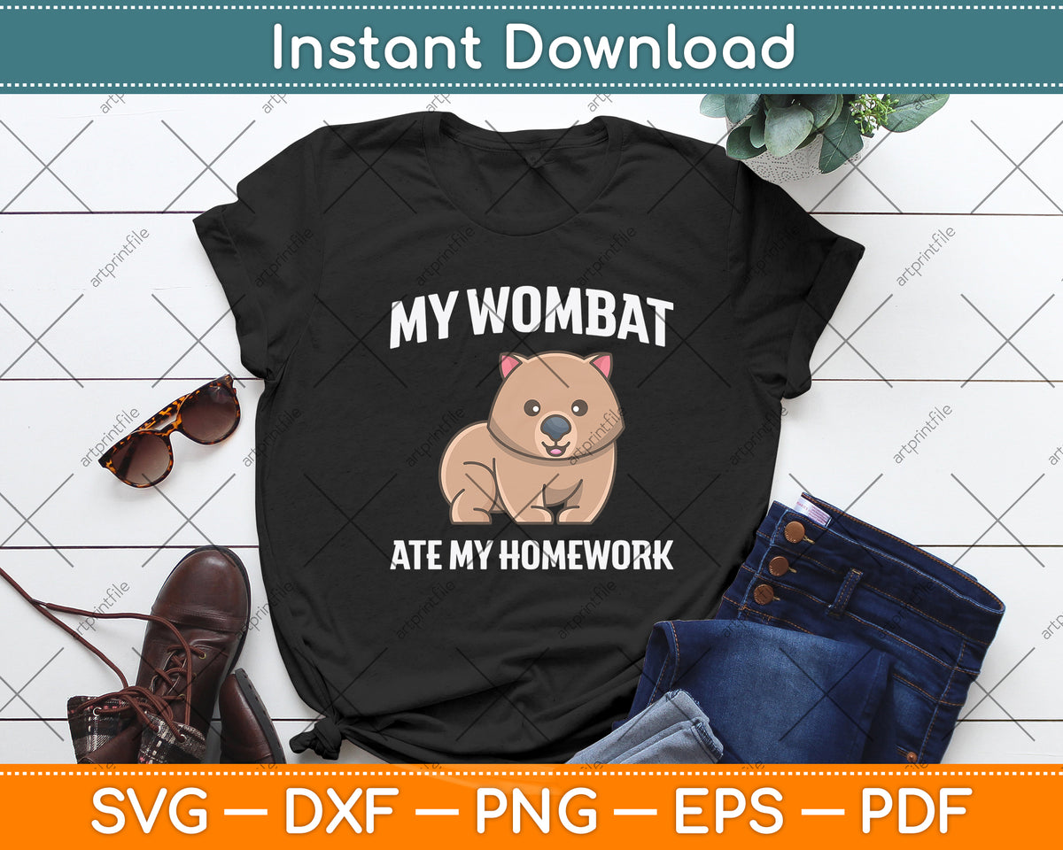 My Wombat Ate My Homework Svg Png Dxf Digital Cutting File