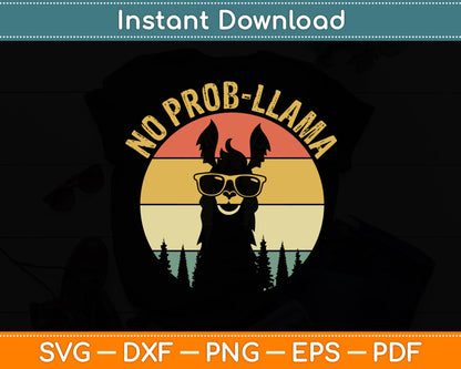 No Problem No Prob Llama Pun Llama Alpaca Lover Svg Digital Cutting File