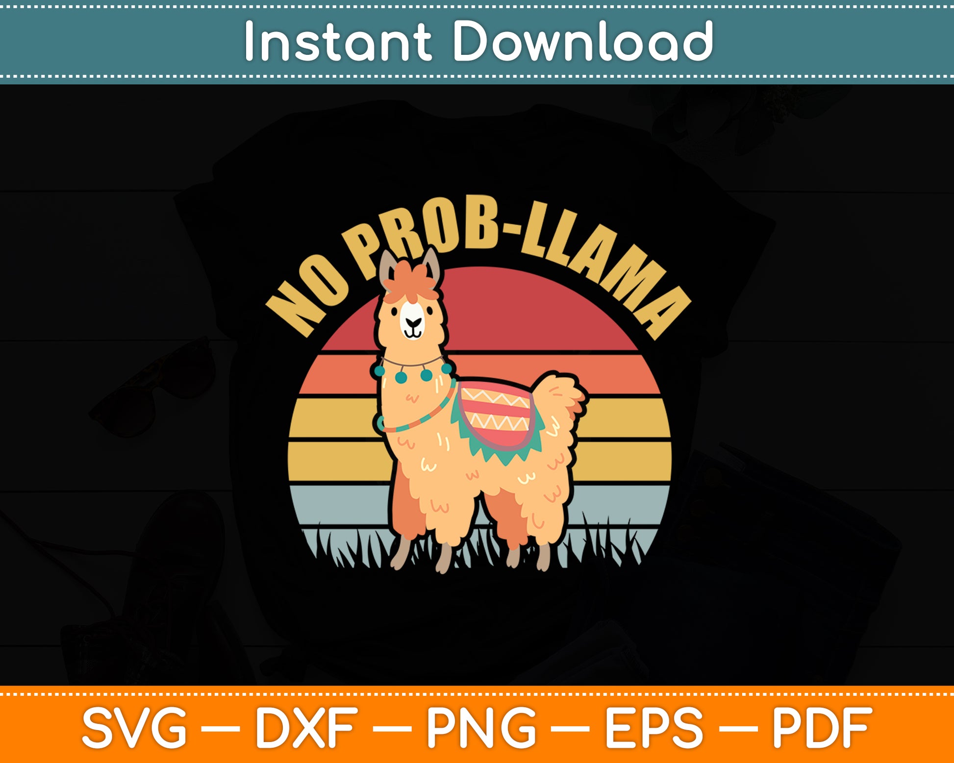 NO PROB-LLAMA! Retro Llama Alpaca Funny Svg Digital Cutting File