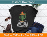 Nacho Average Autism Warrior Funny Autism Awareness Svg Digital Cutting File