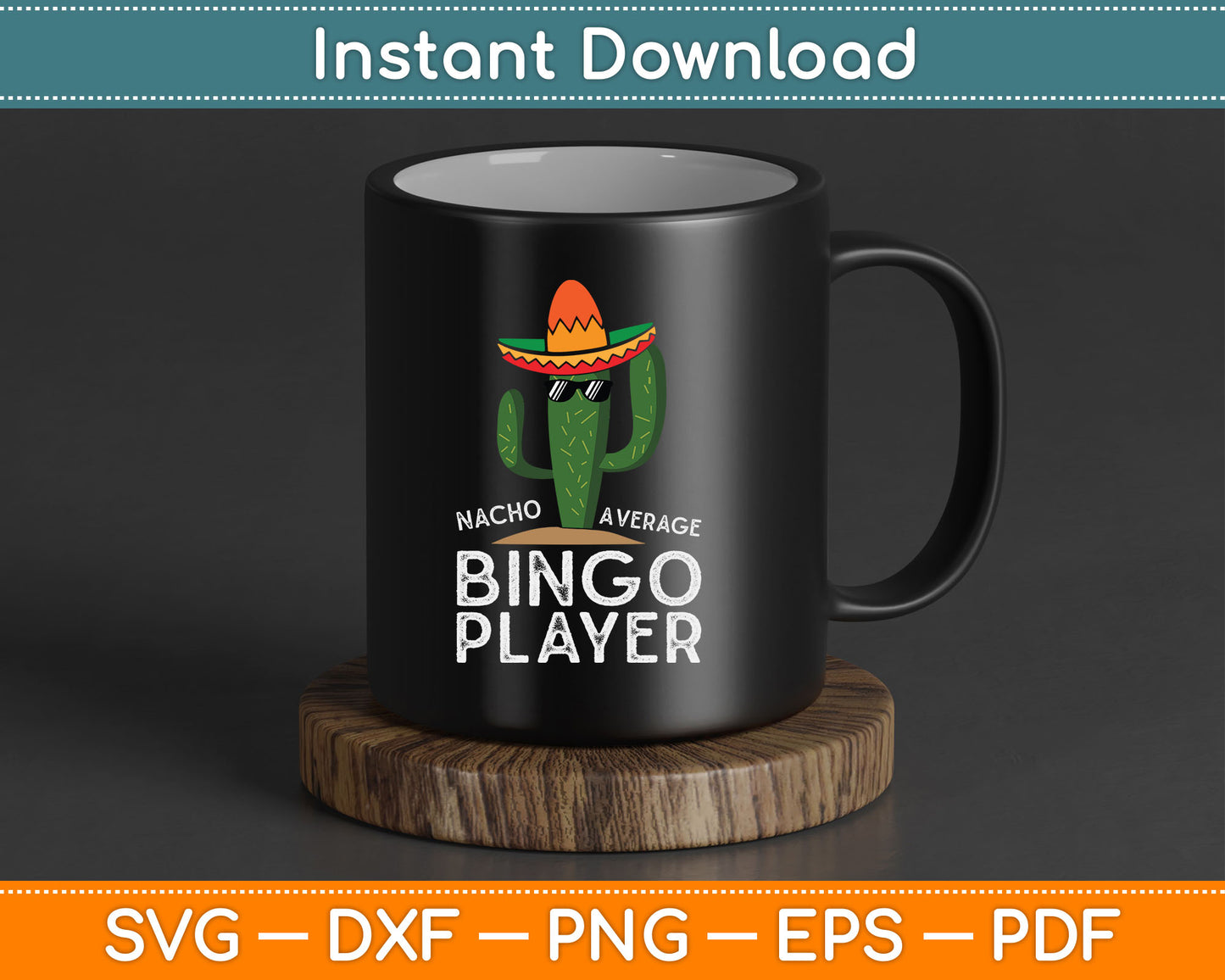 Nacho Average Bingo Player Funny Bingo SVG Digital Cutting File
