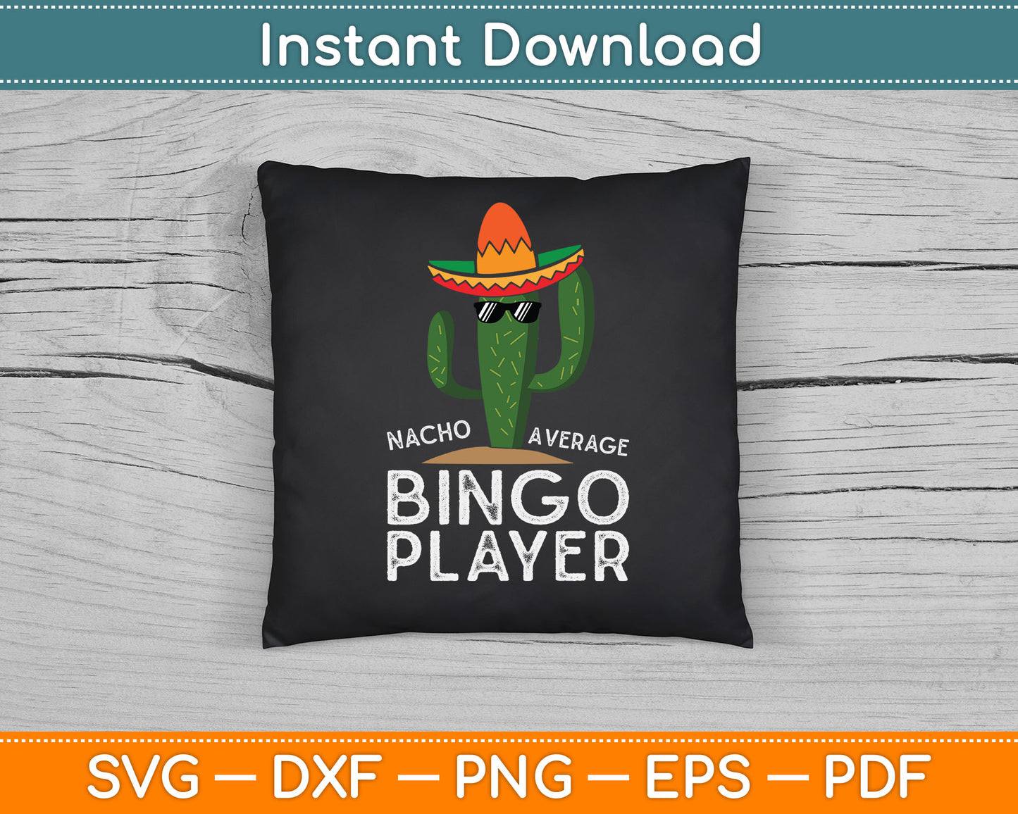 Nacho Average Bingo Player Funny Bingo SVG Digital Cutting File