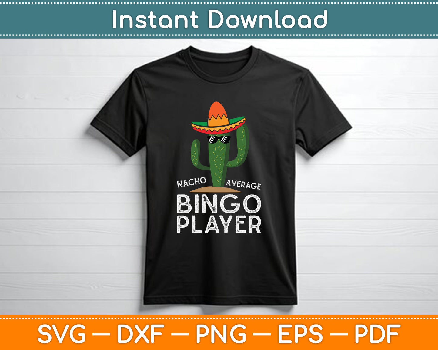 Nacho Average Bingo Player Funny Bingo SVG Digital Cutting File
