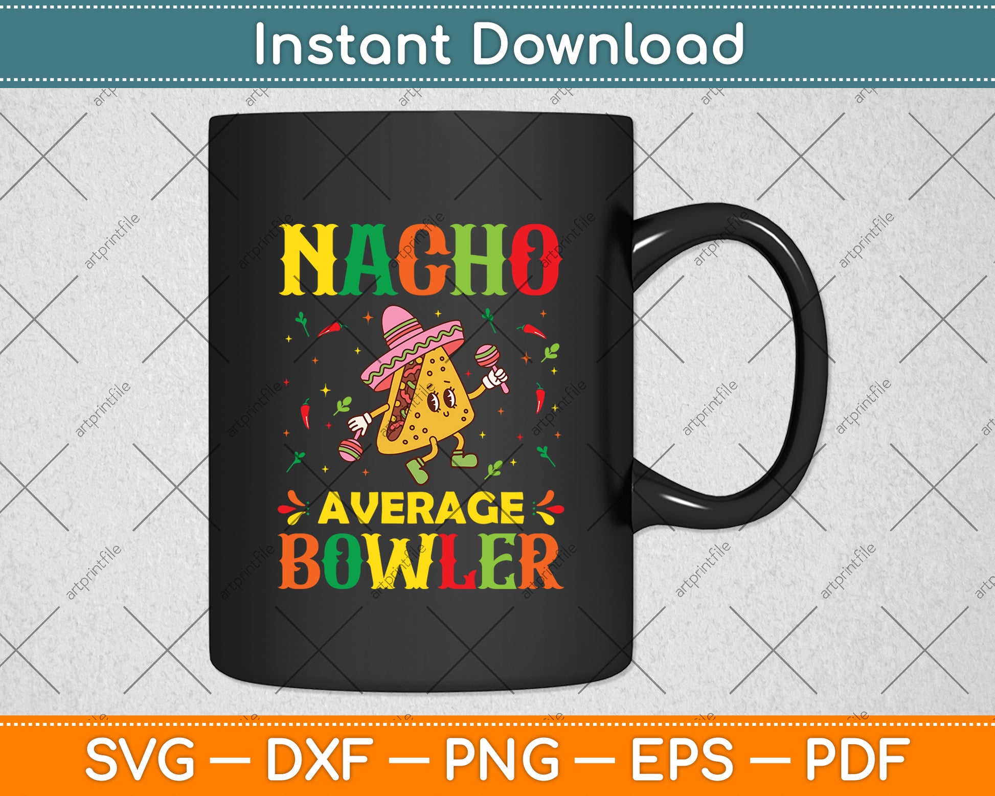 Nacho Average Bowler Cinco De Mayo Mexican Svg Digital Cutting File
