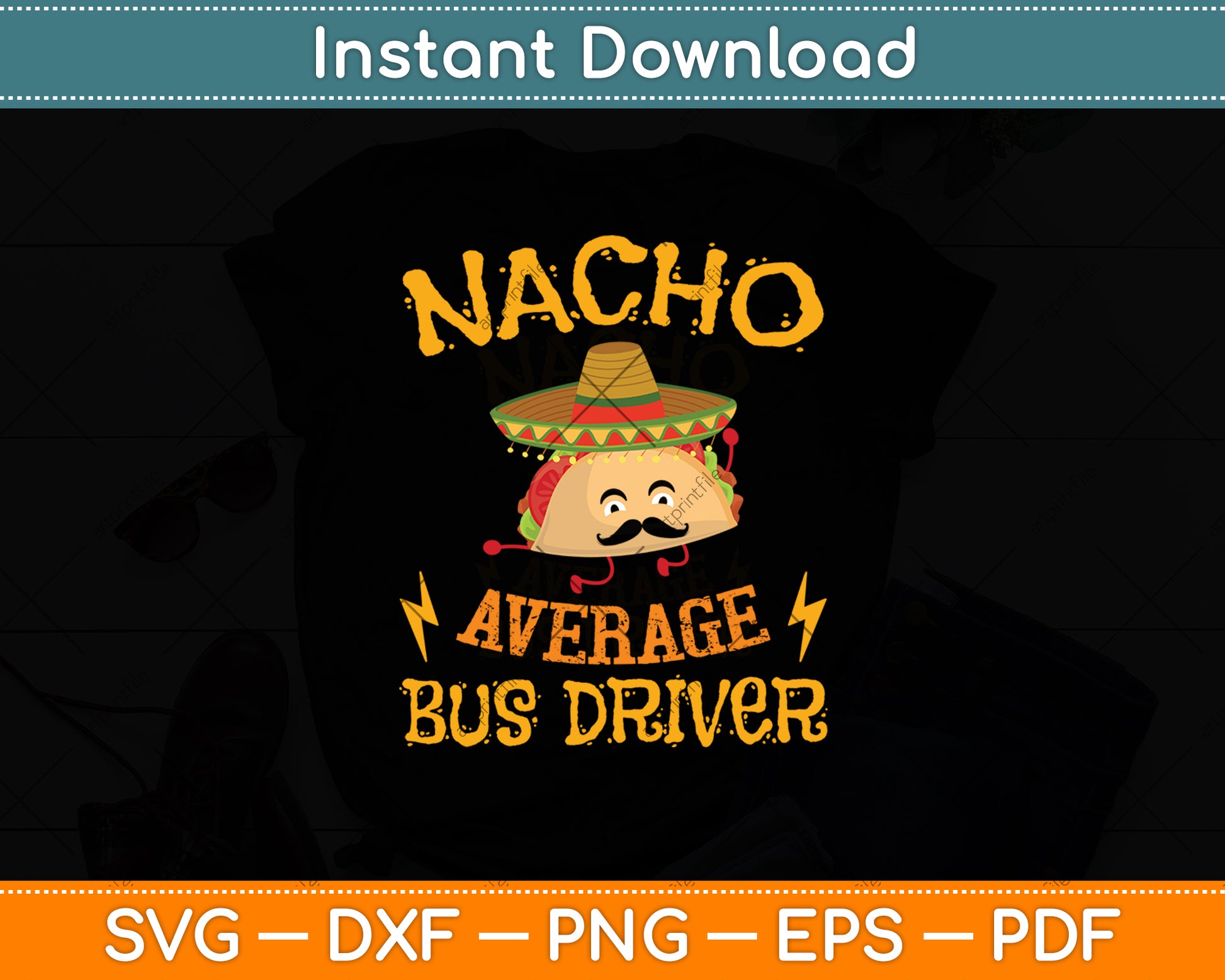 Nacho Average Bus Driver Cinco De Mayo Sombrero Mexican Svg Digital Cutting File