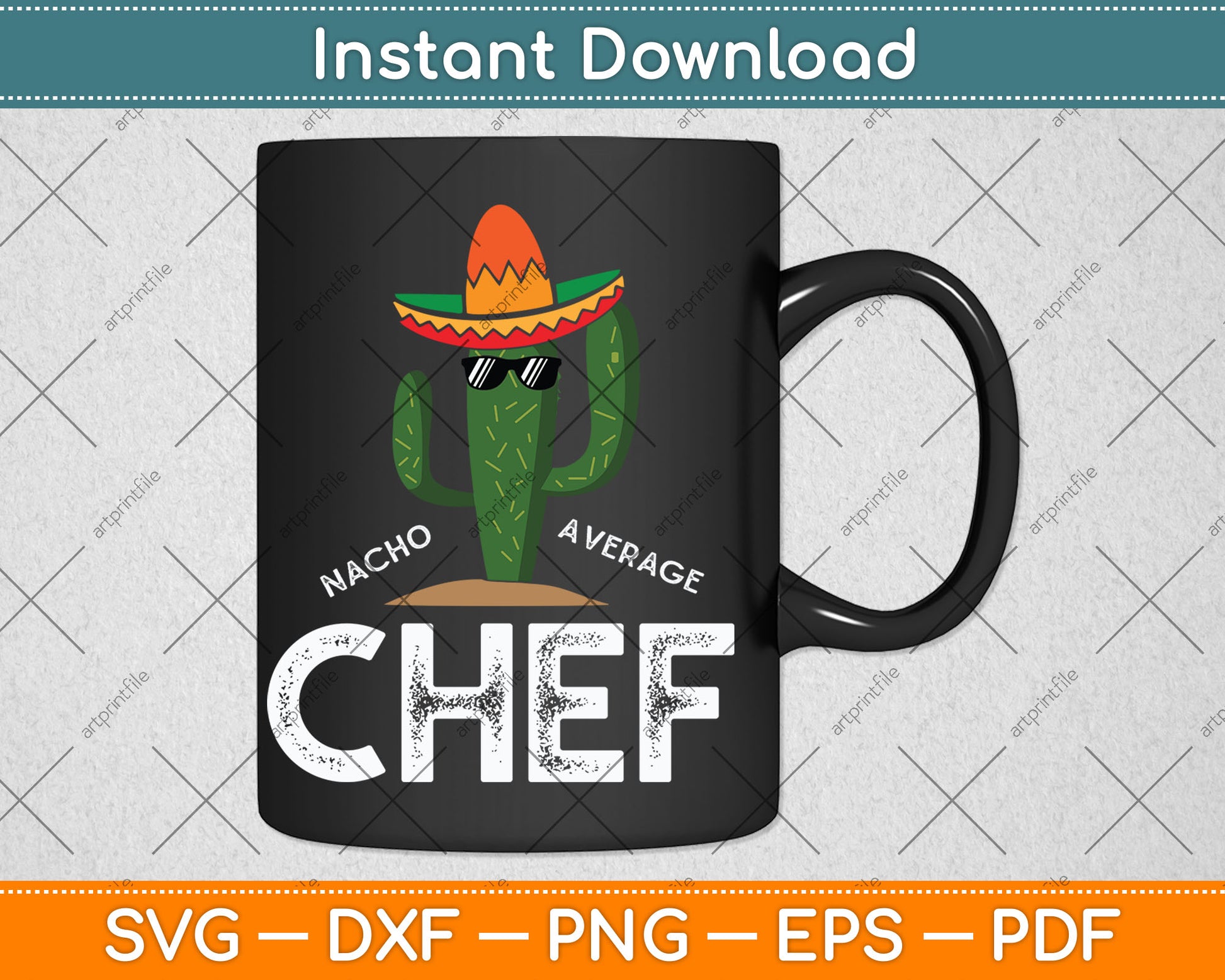 Nacho Average Chef Fun Kitchen Cook Saying Svg Digital Cutting File