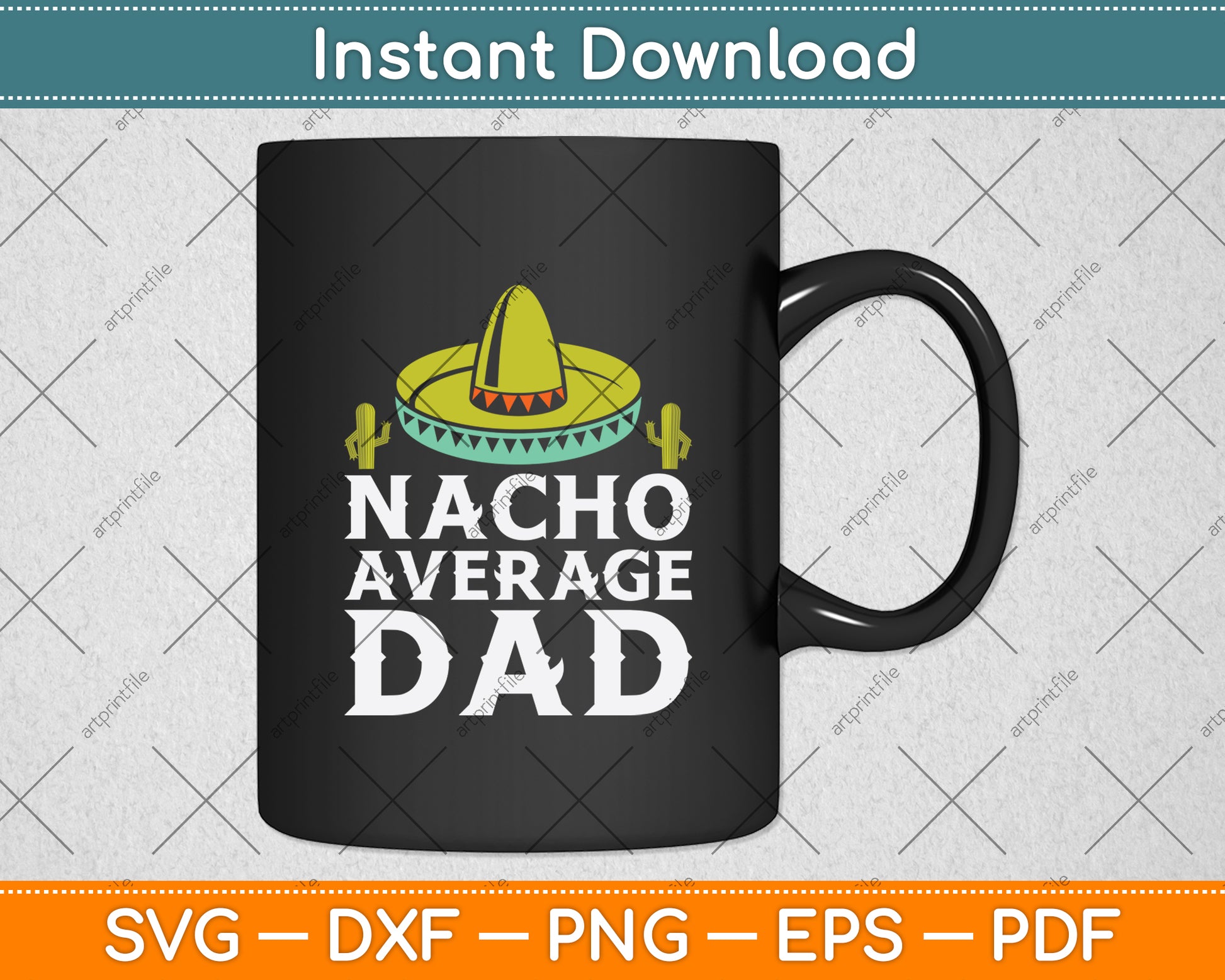 Nacho Average Dog Dad Mexican Dish Daddy Cinco De Mayo Svg Digital Cutting File