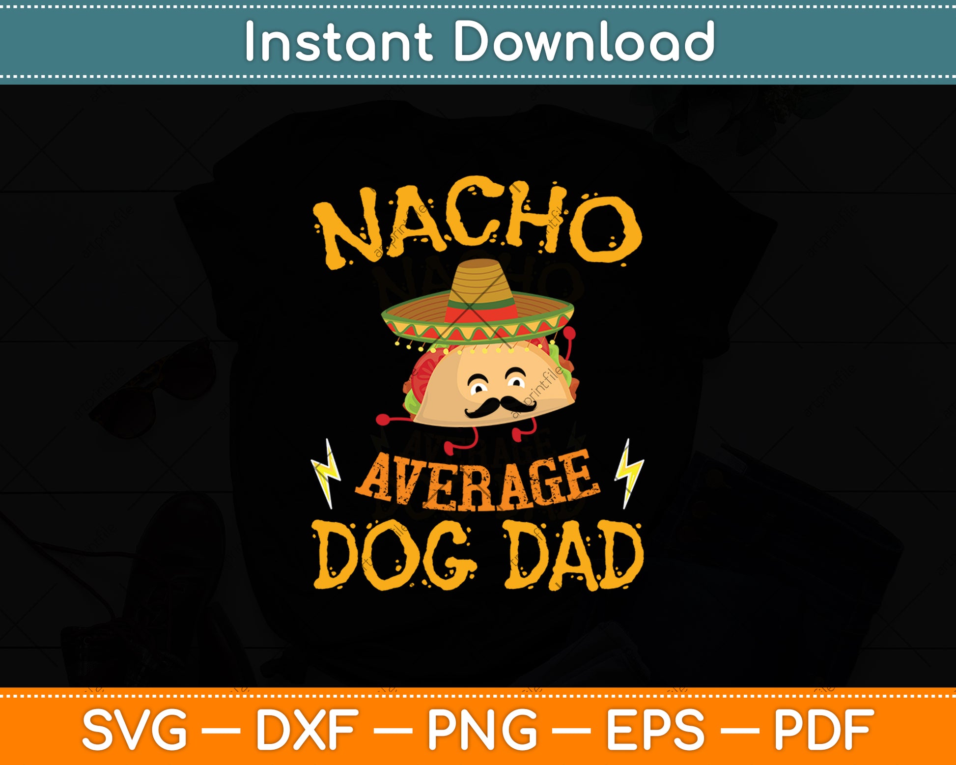 Nacho Average Dog Dad Mexican Dish Daddy Cinco De Mayo Svg Digital Cutting File