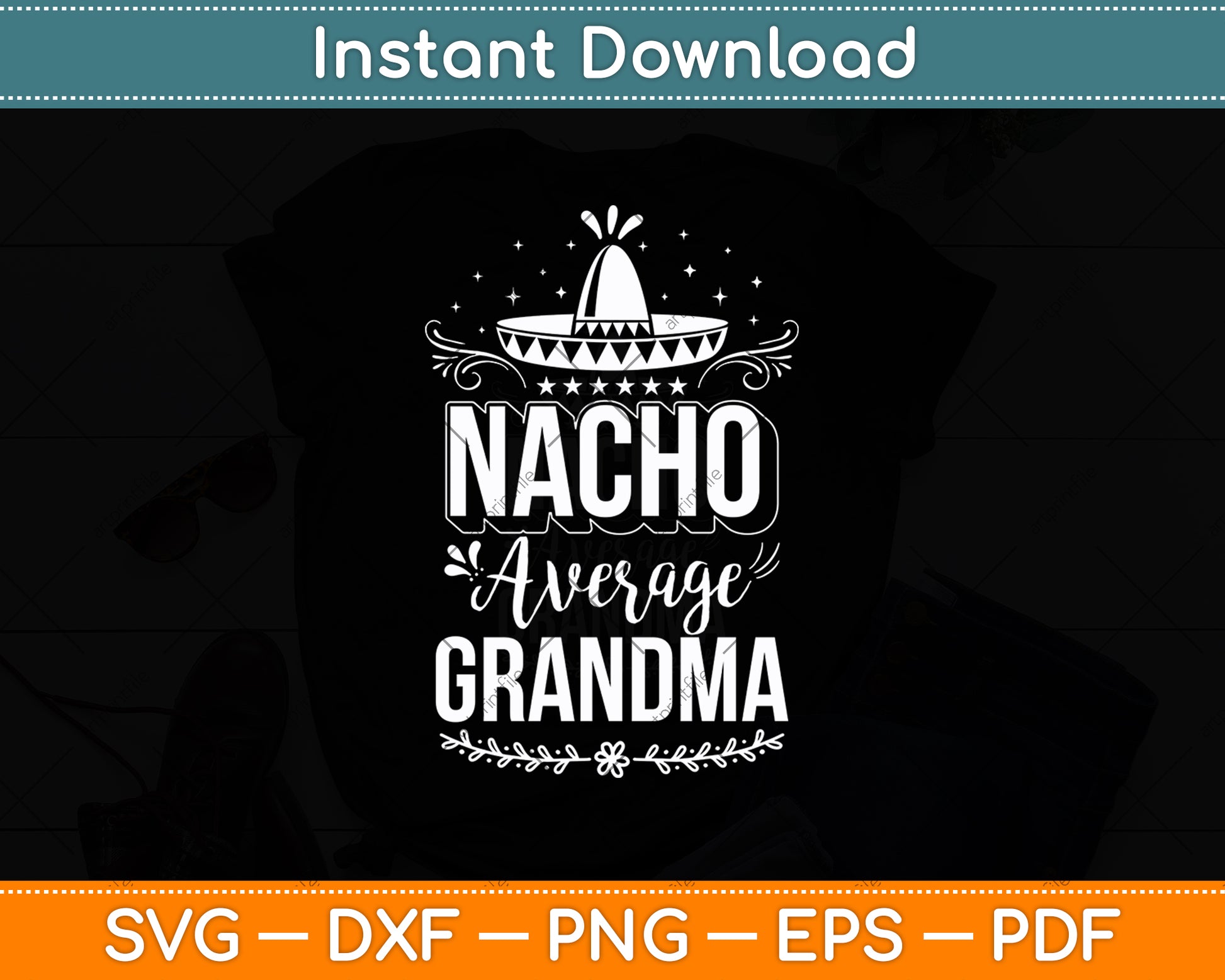 Nacho Average Grandma Funny Mexican Cinco De Mayo Svg Digital Cutting File