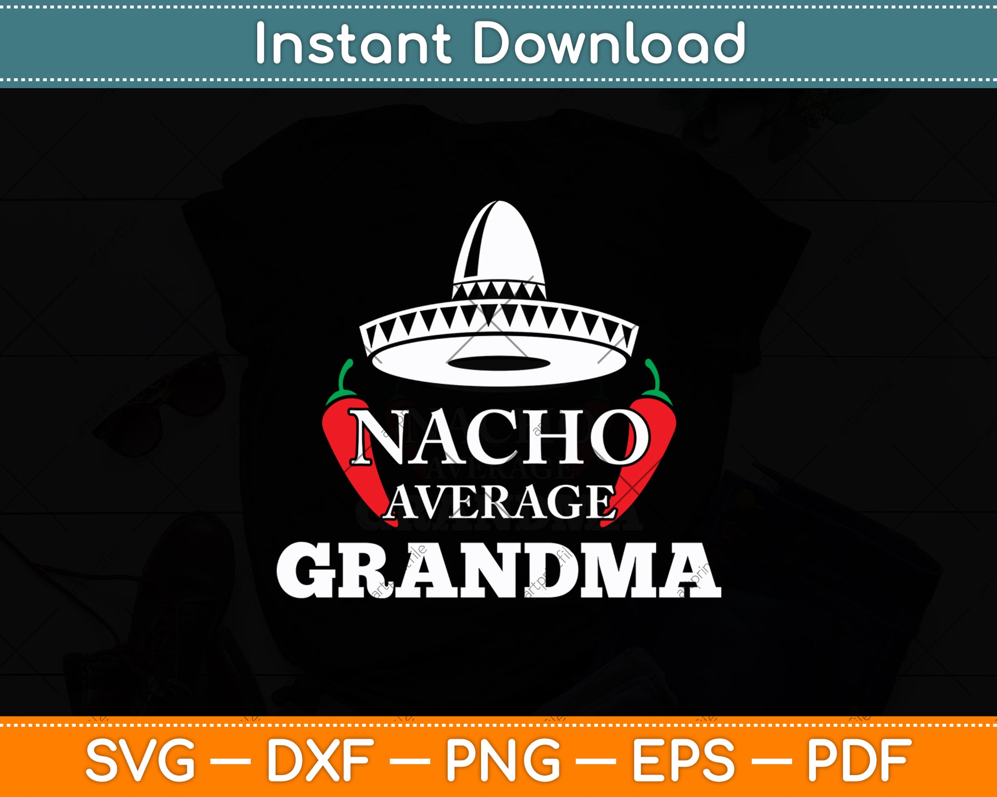 Nacho Average Grandma Funny Mexican Nana Funny Cinco De Mayo Svg Cutting File
