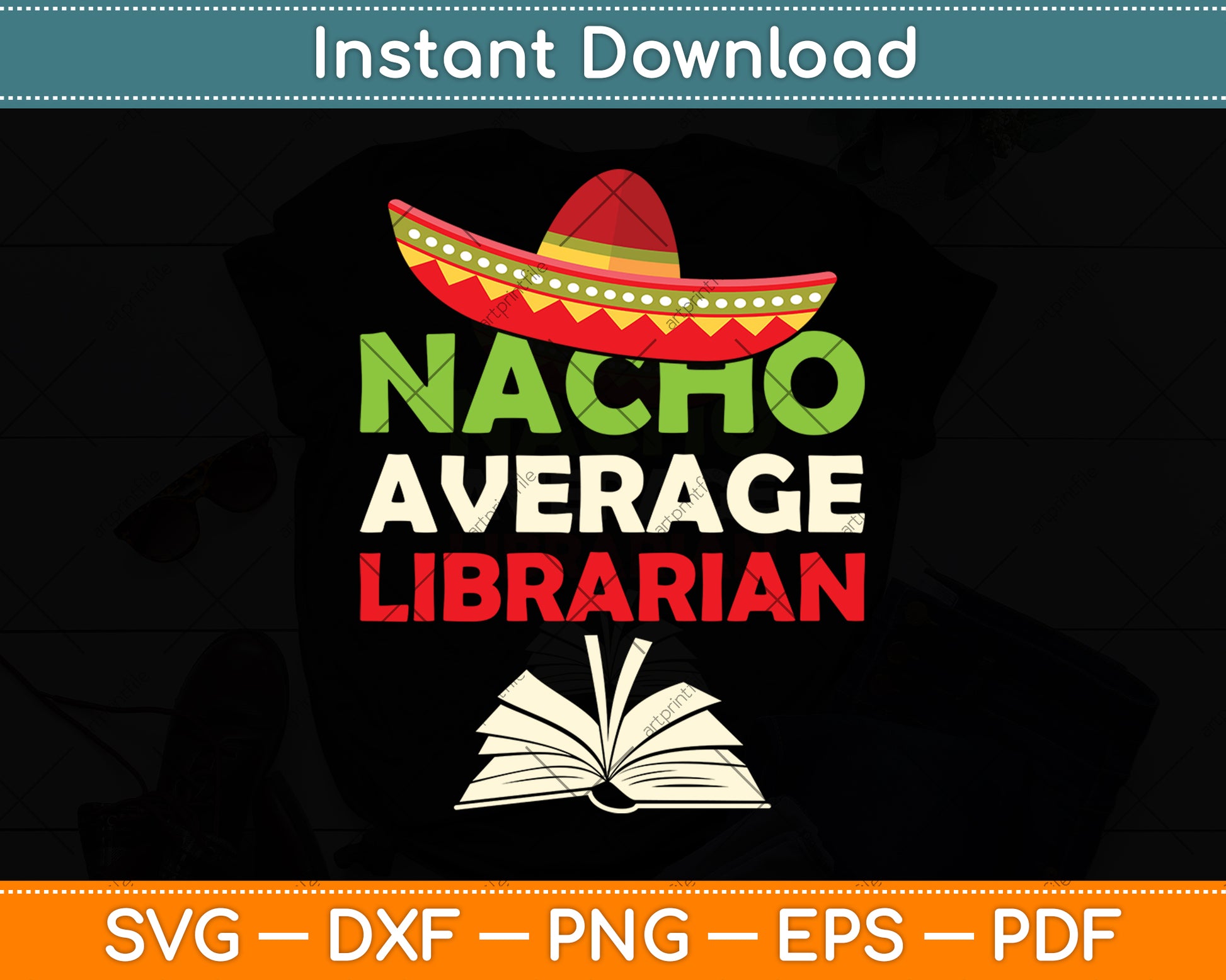 Nacho Average Librarian Svg Digital Cutting File