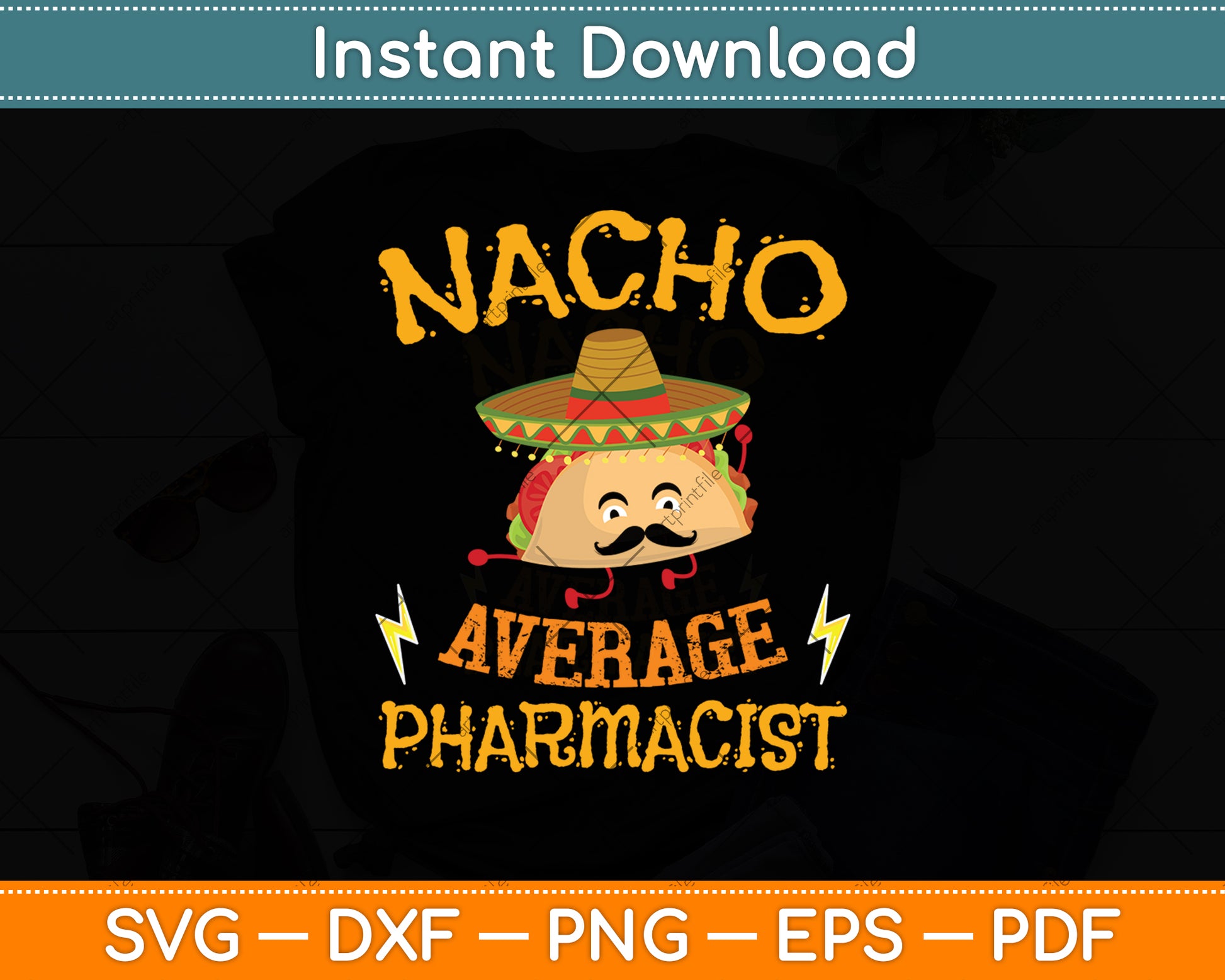 Nacho Average Pharmacist Mexican Cinco De Mayo Fiesta Svg Digital Cutting File