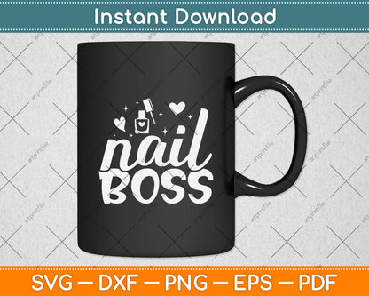 Nail Boss Manicurist Nail Salon Svg Png Dxf Digital Cutting File