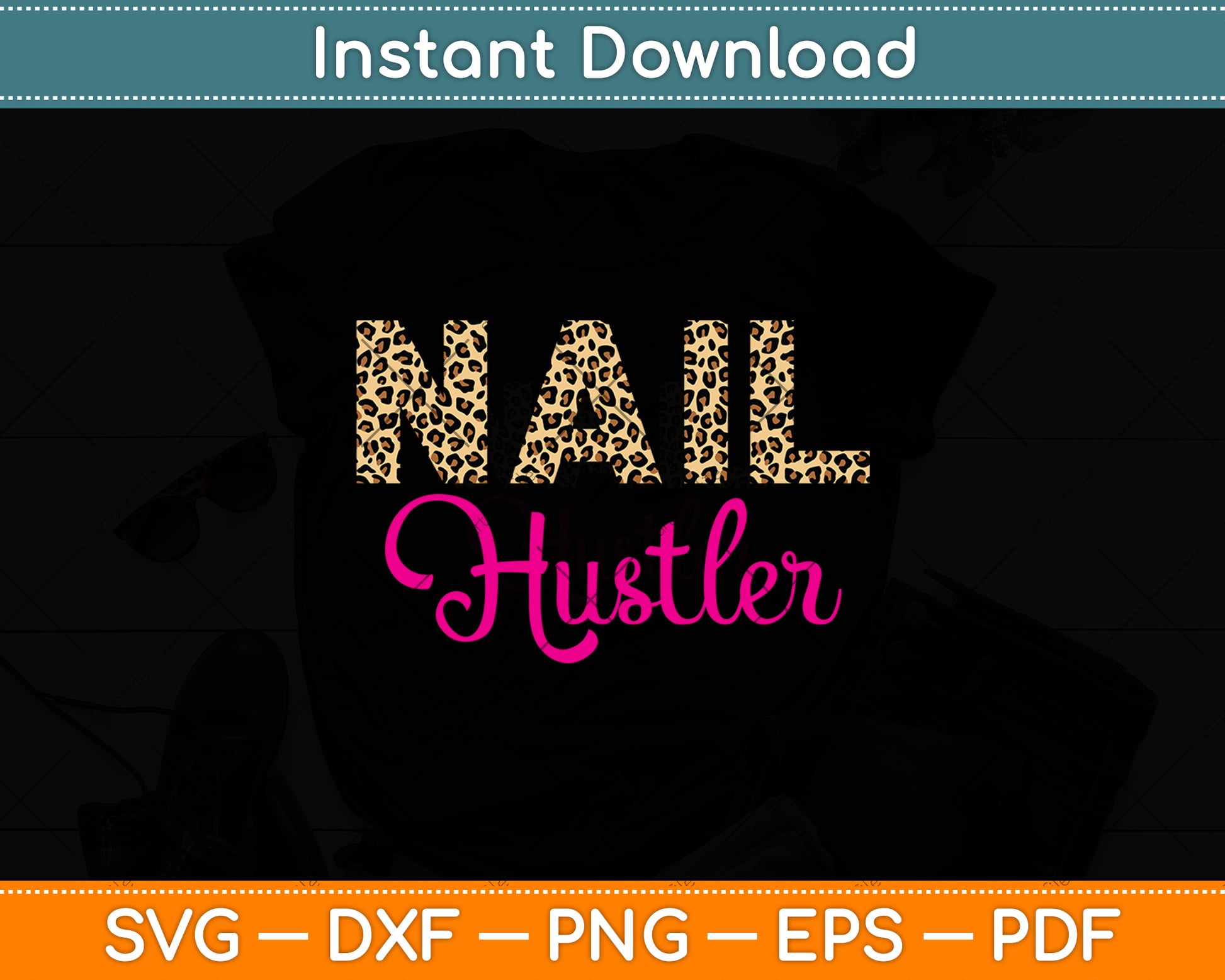 Nail Hustler Leopard Tech Svg Png Dxf Digital Cutting File