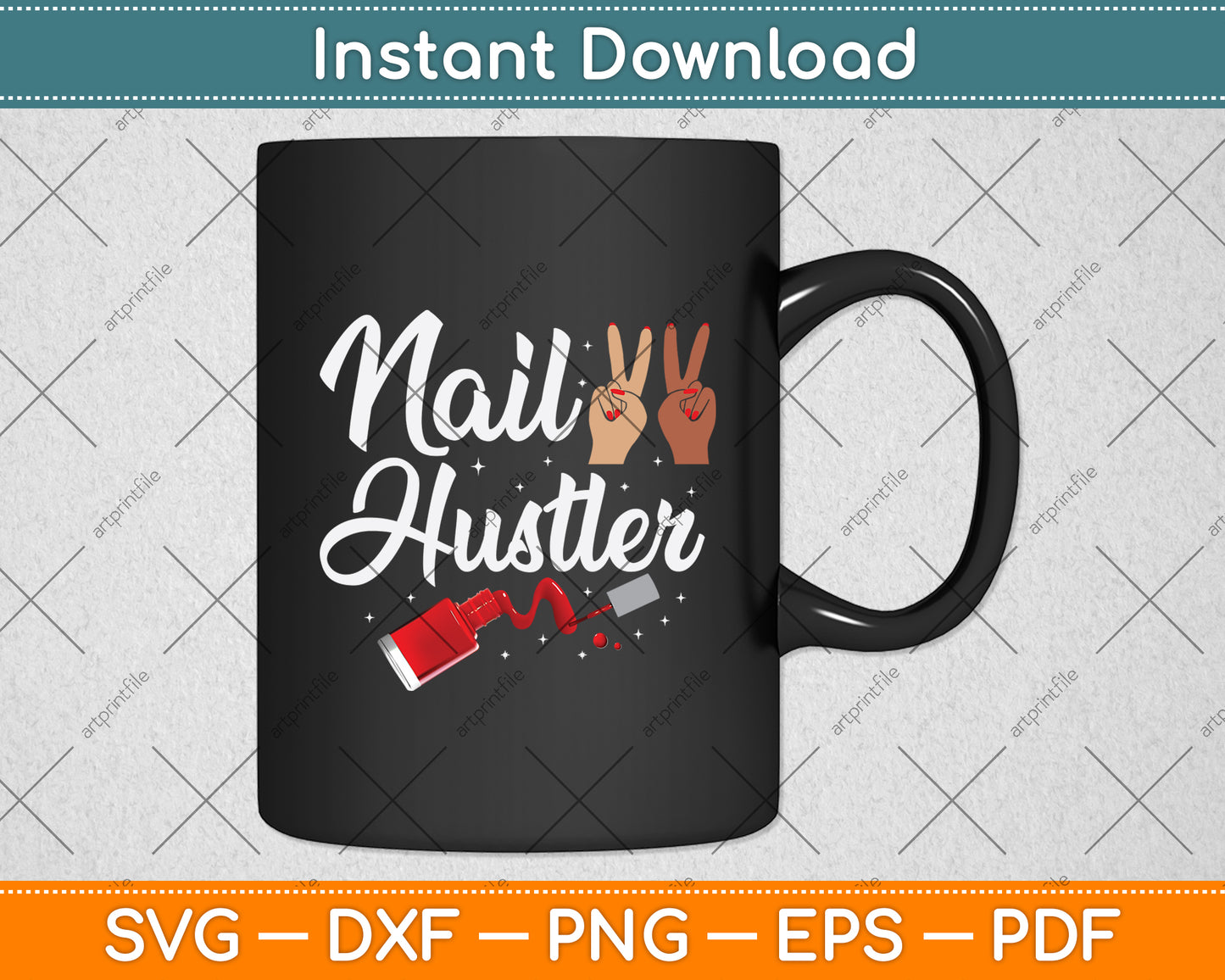 Nail Hustler Nail Polish Svg Png Dxf Digital Cutting File