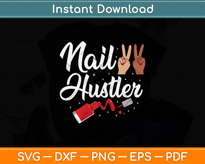 Nail Hustler Nail Polish Svg Png Dxf Digital Cutting File