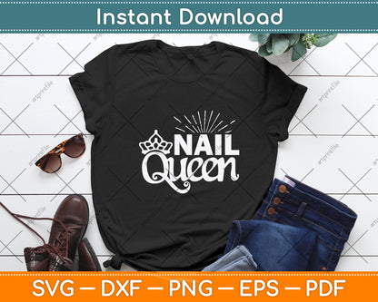 Nail Queen Manicurist Beautician Svg Png Dxf Digital Cutting File