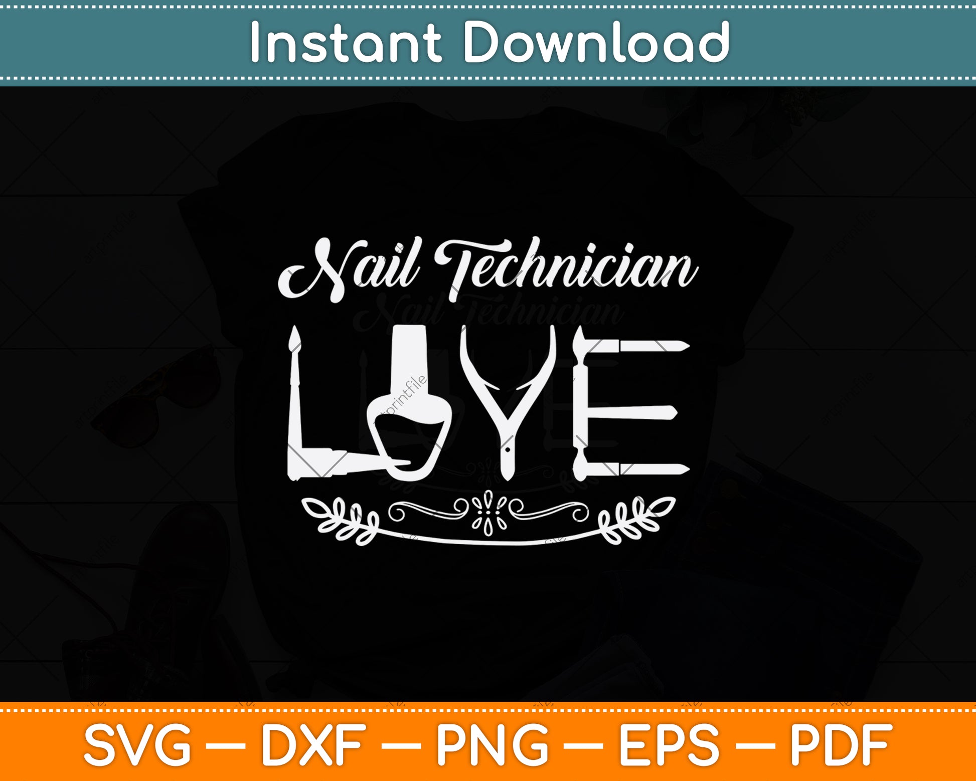 Nail Technician Love Art Svg Png Dxf Digital Cutting File