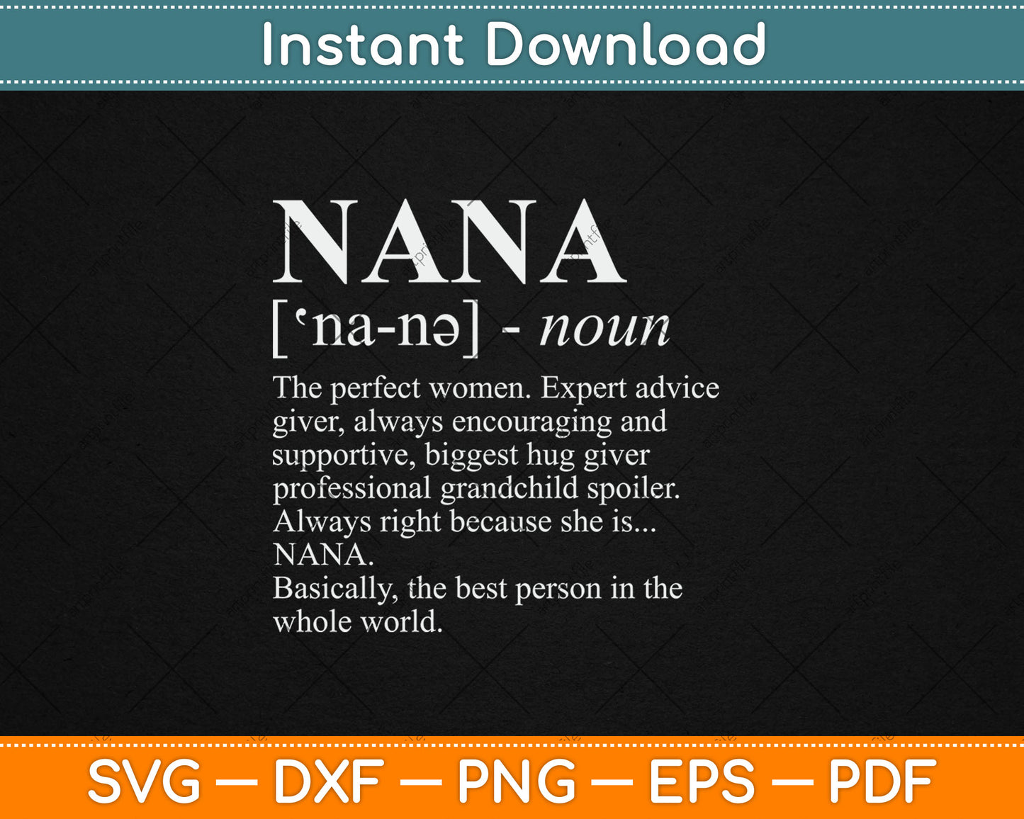 Nana Definition Grandma - Funny Grandmother Svg Digital Cutting File