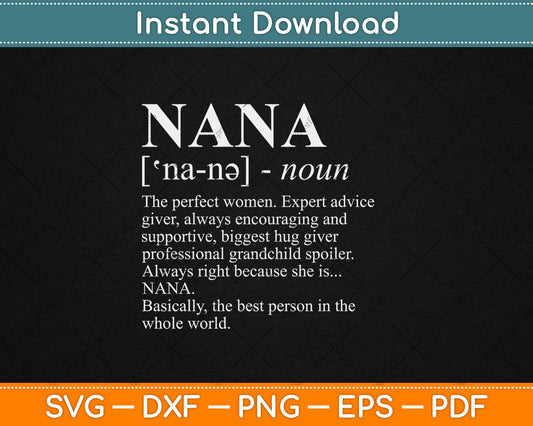 Nana Definition Grandma - Funny Grandmother Svg Digital Cutting File